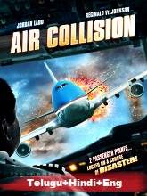 Air Collision (2012) BRRip [Telugu + Hindi + Eng] Dubbed Movie Watch Online Free