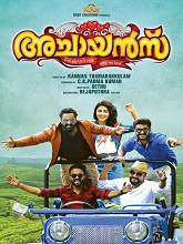 Achayans (2017) HDRip Malayalam Full Movie Watch Online Free