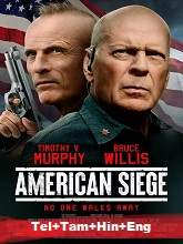 American Siege (2021) BluRay Original Audios [Telugu + Tamil + Eng] Dubbed Movie Watch Online Free