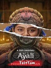 Ayali (2023) HDRip Season 1 [Telugu + Tamil] Watch Online Free
