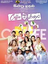 Coffee with Kadhal (2022) HDRip Tamil Full Movie Watch Online Free