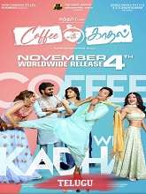 Coffee with Kadhal (2022) HDRip Telugu (Original Version) Full Movie Watch Online Free