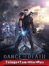 Dance to Death (2017) BRRip Original [Telugu + Tamil + Hindi + Rus] Dubbed Movie Watch Online Free