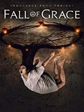 Fall of Grace (2017) HDRip Full Movie Watch Online Free
