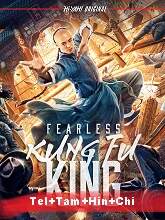 Fearless Kungfu King (2020) HDRip Original [Telugu + Tamil + Hindi + Chi] Dubbed Movie Watch Online Free
