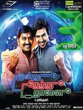 Indru Netru Naalai (2015) DVDRip Tamil Full Movie Watch Online Free