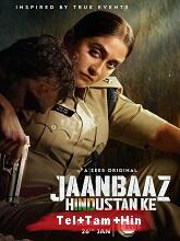 Jaanbaaz Hindustan ke (2023) HDRip Season 1 [Telugu + Tamil + Hindi] Watch Online Free
