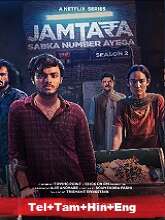Jamtara: Sabka Number Ayega (2022) HDRip Season 2 [Telugu + Tamil + Hindi + Eng] Watch Online Free