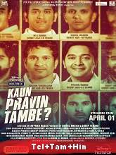 Kaun Pravin Tambe? (2022) HDRip Original [Telugu + Tamil + Hindi] Full Movie Watch Online Free