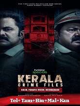 Kerala Crime Files (2023) HDRip Season 1 [Telugu + Tamil + Hindi + Malayalam + Kannada] Watch Online Free