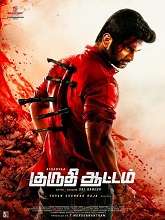 Kuruthi Aattam (2022) HDRip Tamil Full Movie Watch Online Free