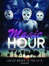 Magic Hour (2016) DVDRip Full Movie Watch Online Free
