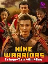 Nine Warriors: Part 2 (2018) HDRip Original [Telugu + Tamil + Hindi + Eng] Dubbed Movie Watch Online Free