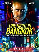 One Night in Bangkok (2020) [Telugu + Eng] Dubbed Movie Watch Online Free