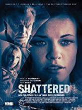 Shattered (2017) HDRip Full Movie Watch Online Free