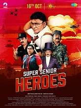 Super Senior Heroes (2022) HDTVRip Tamil Full Movie Watch Online Free