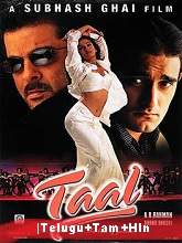 Taal (1999) HDRip Original [Telugu + Tamil + Hindi] Full Movie Watch Online Free