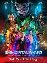 The Immortal Wars (2017) BRRip Original [Telugu + Tamil + Hindi + Eng] Dubbed Movie Watch Online Free