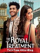 The Royal Treatment (2022) HDRip Original [Telugu + Tamil + Hindi + Eng] Dubbed Movie Watch Online Free