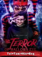 The Terror of Hallow’s Eve (2017) BRRip Original [Telugu + Tamil + Hindi + Eng] Dubbed Movie Watch Online Free