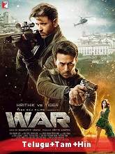 War (2019) BRRip Original [Telugu + Tamil + Hindi] Full Movie Watch Online Free