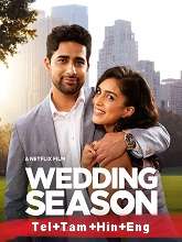 Wedding Season (2022) HDRip Original [Telugu + Tamil + Hindi + Eng] Dubbed Movie Watch Online Free